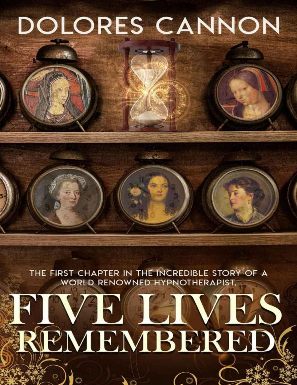 Five Lives Remembered Dolores Cannon