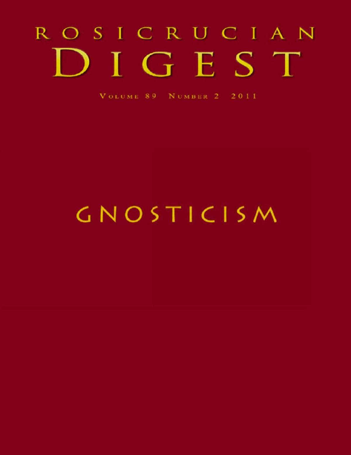 Gnosticism Digest Rosicrucian Order Amorc Kindle Editions Rosicrucian Order Amorc Christian Bernard Richard Smoley Karen L King Marvin Meyer Bill Anderson Helene Bernard