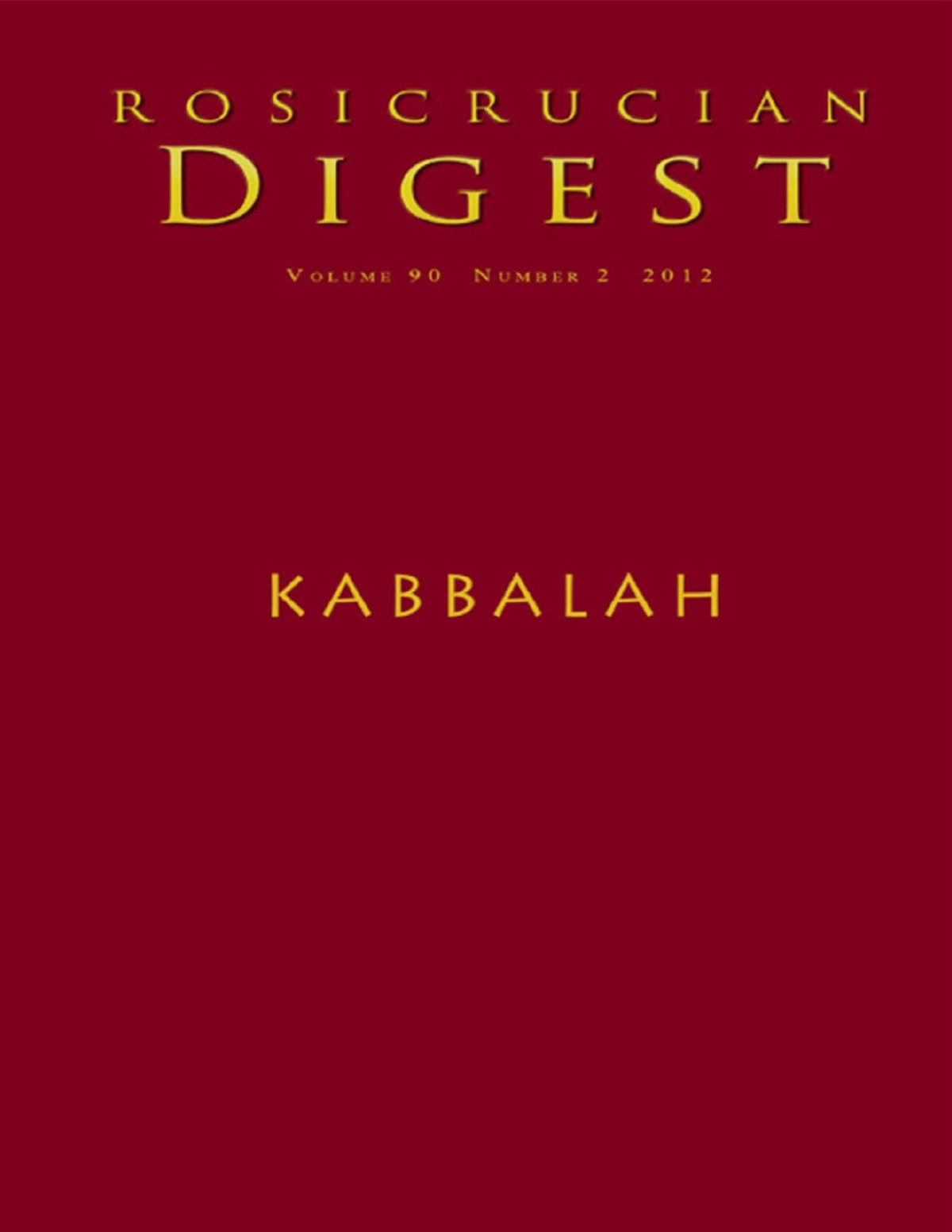 Kabbalah Rosicrucian Digest Rosicrucian Order Amorc Kindle Editions Ralph Maxwell Lewis Julie Scott Lloyd Abrams Christian Rebisse Aryeh Kaplan Nicholas Goodrickclarke