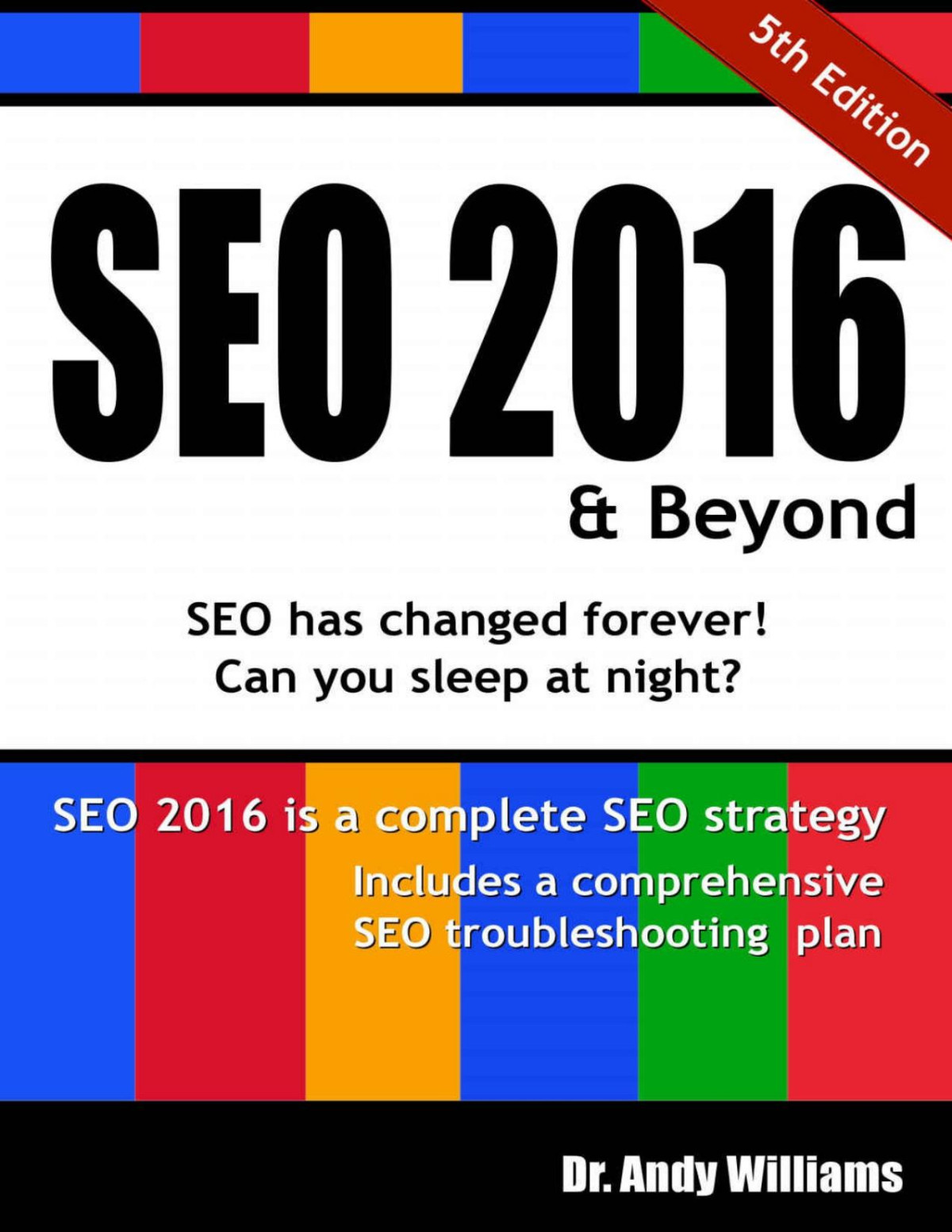 Seo 2016 Beyond Search Engine Optimization Will Never Be The Same Webmaster Series Dr Andy Williams