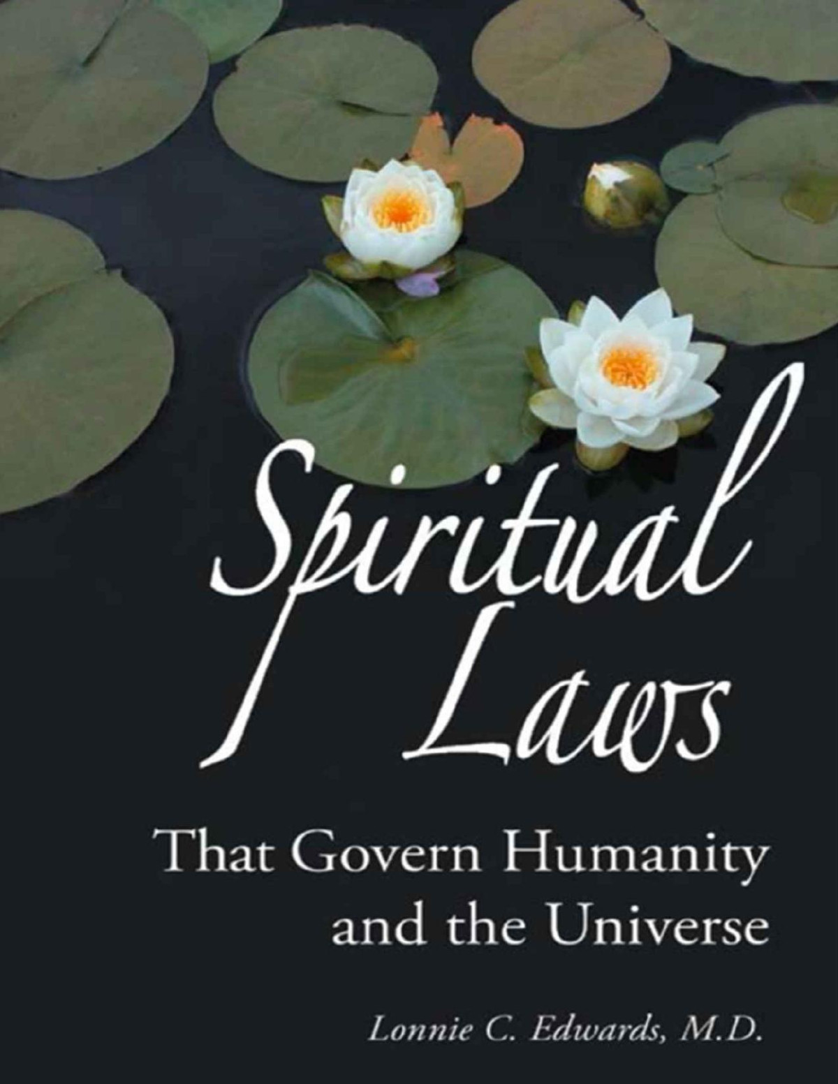Spiritual Laws That Govern Humanity And The Universe Rosicrucian Order Amorc Kindle Editions Lonnie C Edwards