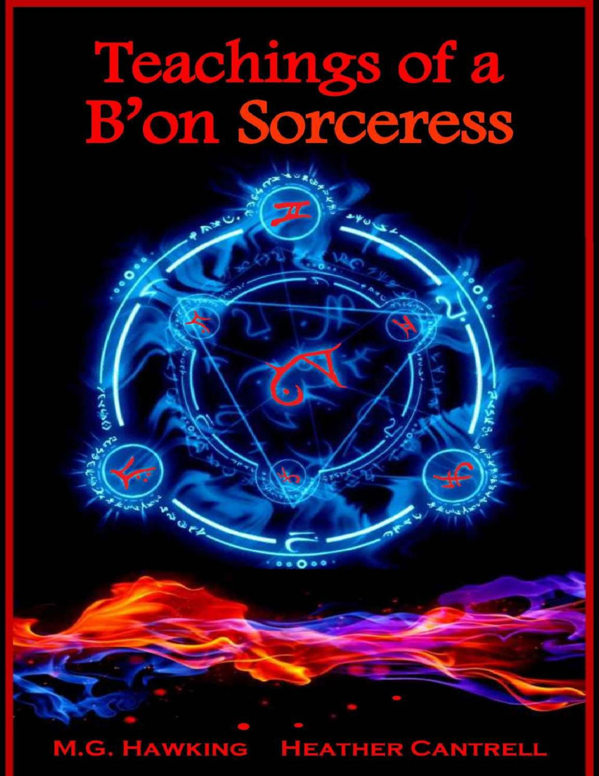 Teachings Of A Bon Sorceress The Ancient Powers Mg Hawking Heather Cantrell Mlitt Jenna Wolfe Phd