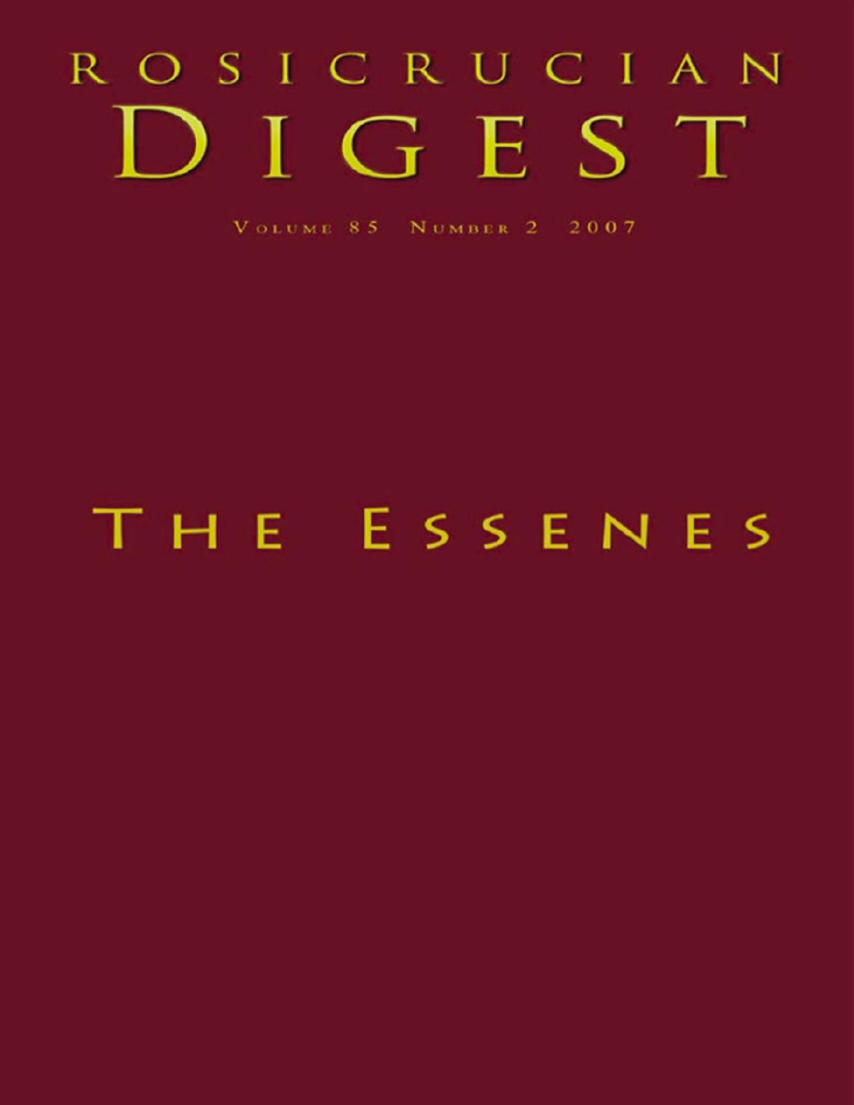 The Essenes Digest Rosicrucian Order Amorc Kindle Editions Rosicrucian Order Amorc H Spencer Lewis Richard A Schultz Martina Hill Michael Wise Robert Feather