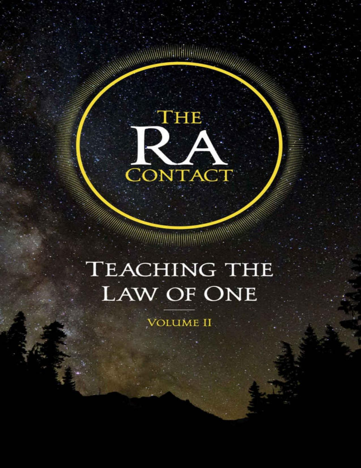 The Ra Contact Teaching The Law Of One Volume 2 Don Elkins Carla Rueckert Jim Mccarty
