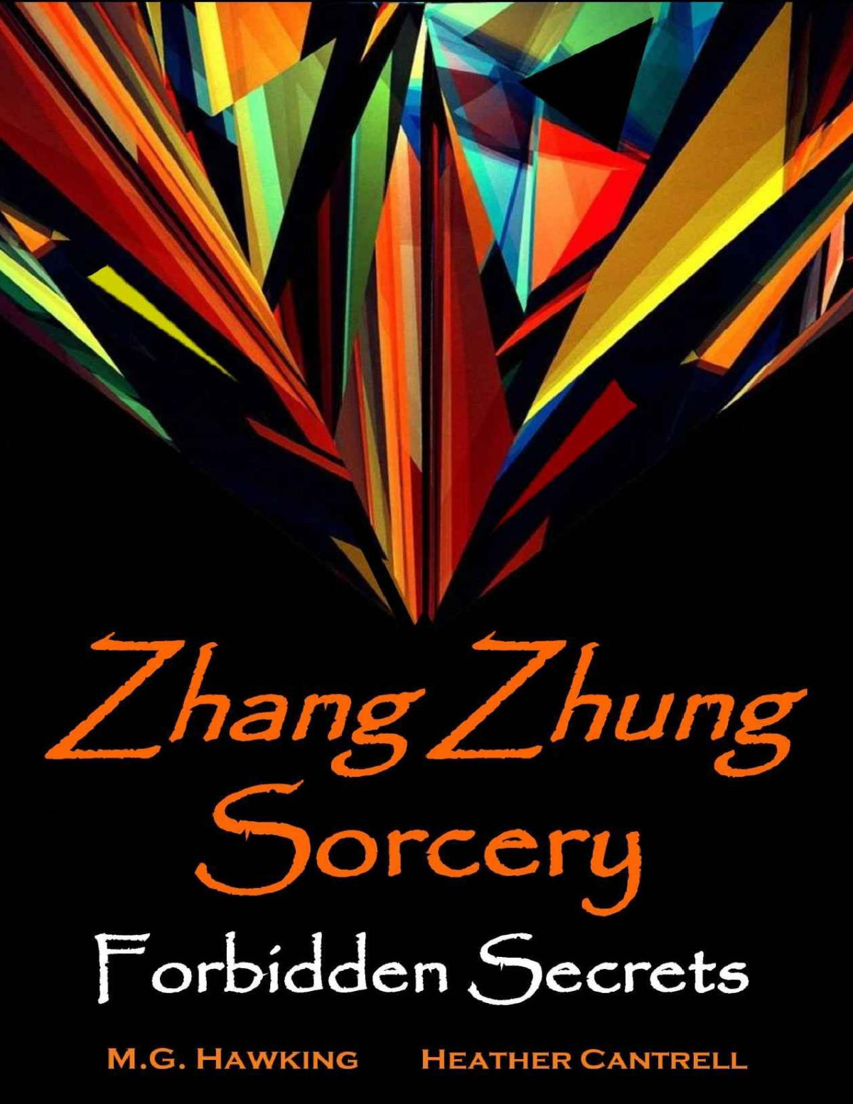 Zhang Zhung Sorcery The Forbidden Secrets 2020 Edition Mg Hawking Jenna Wolfe Phd