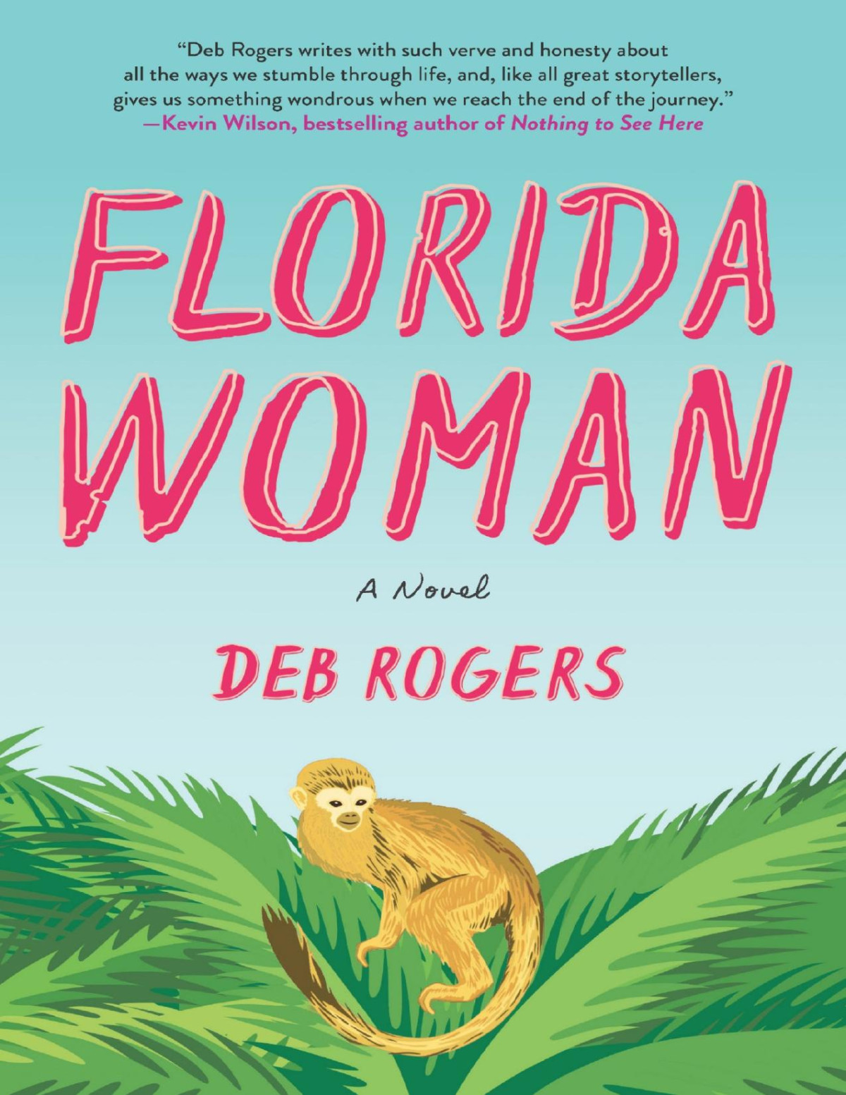 Florida Woman 1st Edition Deb Rogers