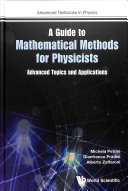 A Guide To Mathematical Methods For Physicists Advanced Topics And Applications Michela Petrini