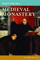 Daily Life In A Medieval Monastery Sherri Olson