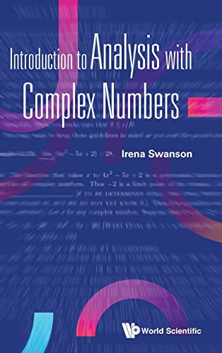 Introduction To Analysis With Complex Numbers Irena Swanson