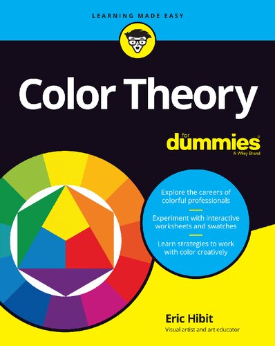 Color Theory For Dummies 1st Edition Eric Hibit