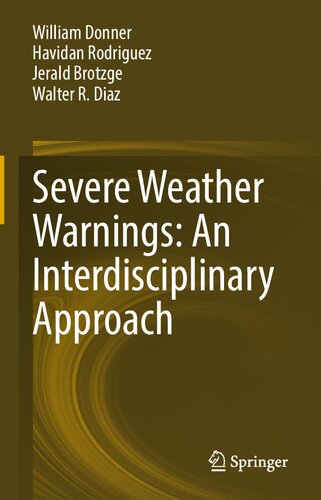 Severe Weather Warnings An Interdisciplinary Approach William Donner