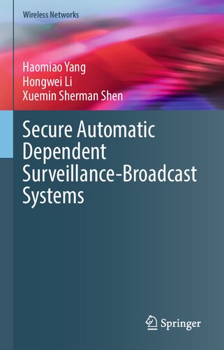 Secure Automatic Dependent Surveillancebroadcast Systems Haomiao Yang