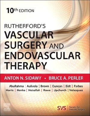 Rutherfords Vascular Surgery And Endovascular Therapy 10th Edition 10th Edition Anton N Sidawy