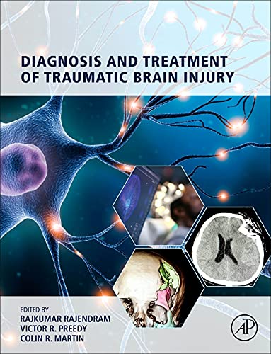 Diagnosis And Treatment Of Traumatic Brain Injury 1st Edition Rajkumar Rajendram Editor
