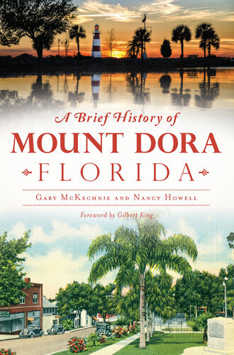 A Brief History Of Mount Dora Florida Gary Mckechnie Nancy Howell