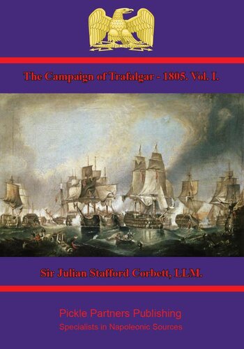 The Campaign Of Trafalgar 1805 Vol I Sir Julian Stafford Corbett