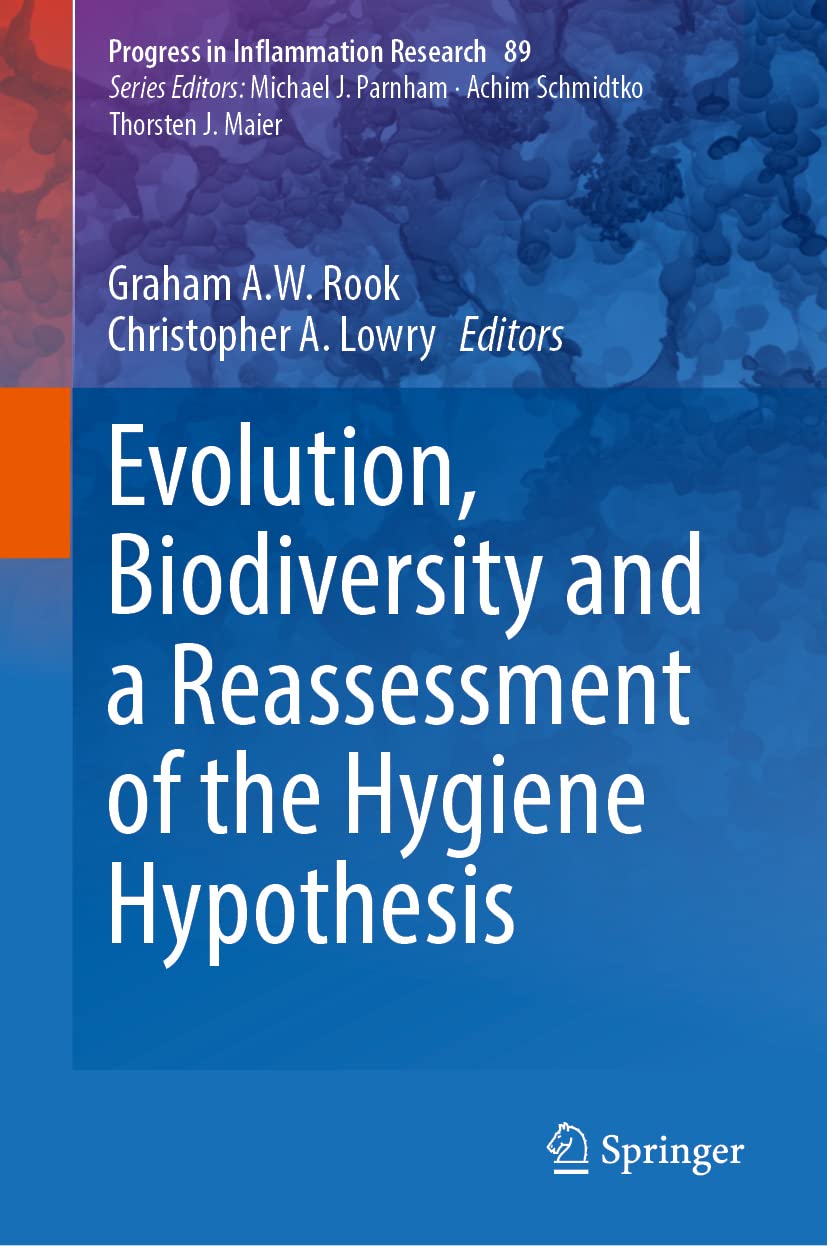 Evolution Biodiversity And A Reassessment Of The Hygiene Hypothesis Volume 89 Graham A W Rook