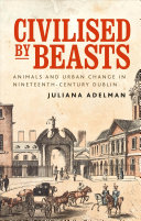 Civilized By Beasts Juliana Adelman