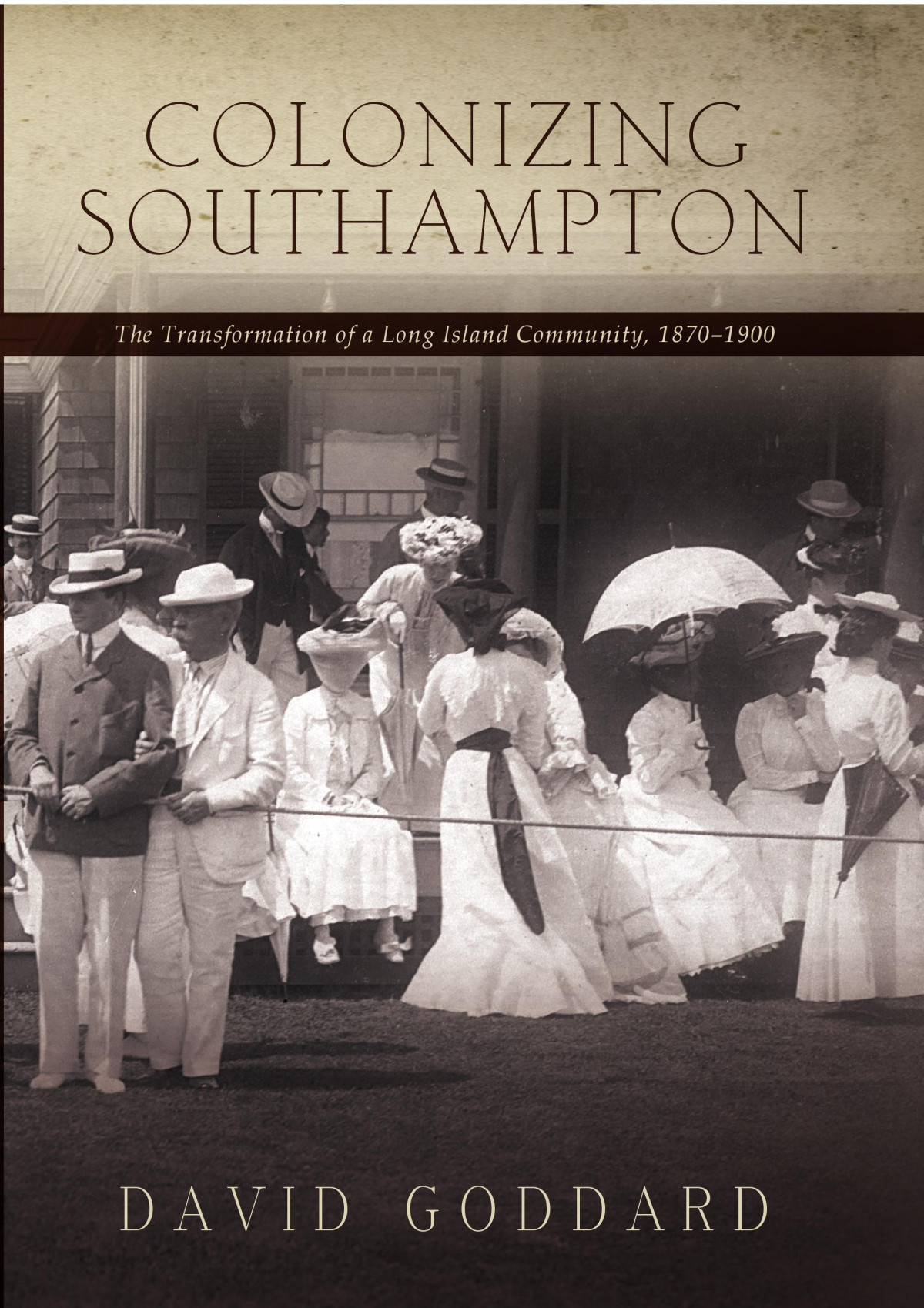 Colonizing Southampton David Goddard