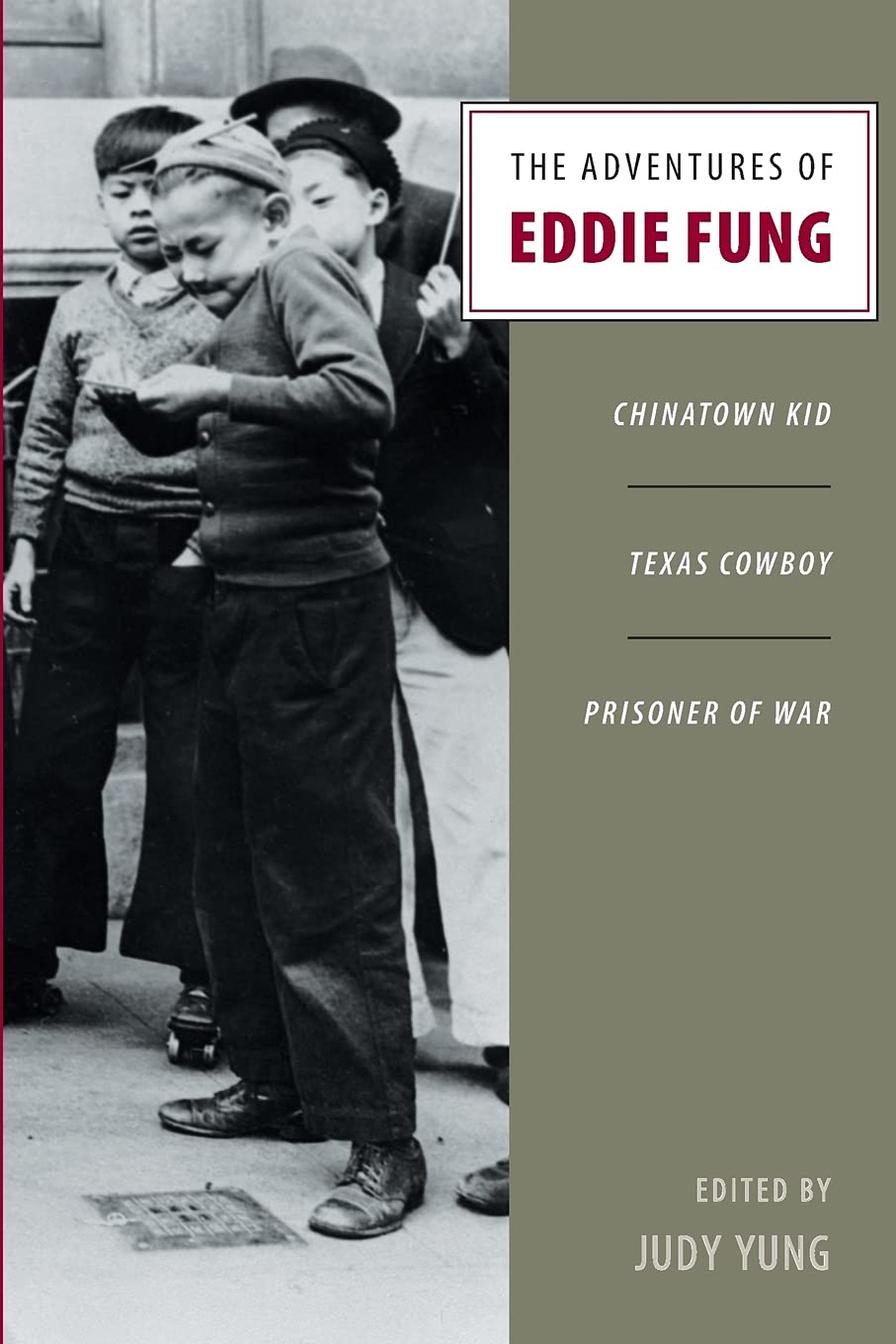 The Adventures Of Eddie Fung Chinatown Kid Texas Cowboy Prisoner Of War Judy Yung Editor