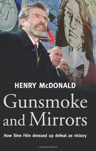 Gunsmoke And Mirrors Henry Mcdonald