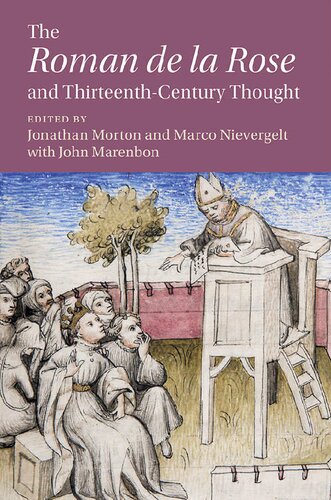The Roman De La Rose And Thirteenthcentury Thought Jonathan Morton