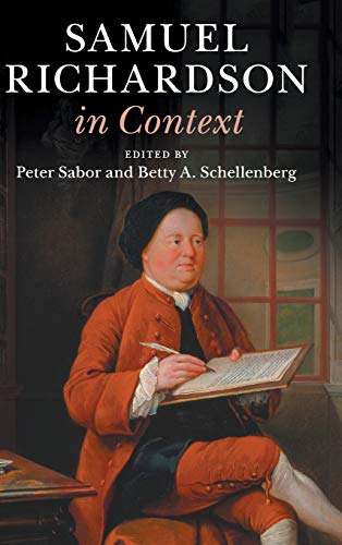 Samuel Richardson In Context Literature In Context Peter Sabor Editor