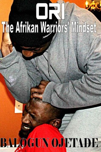 Ori The Afrikan Warriors Mindset Balogun Ojetade