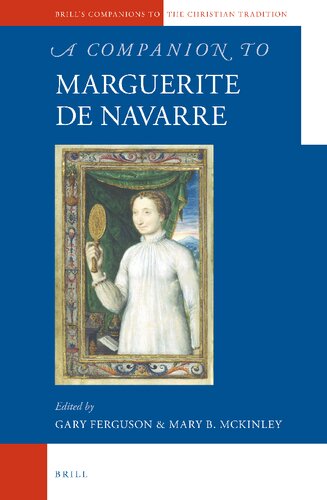 A Companion To Marguerite De Navarre Gary Ferguson Mary B Mckinley Eds