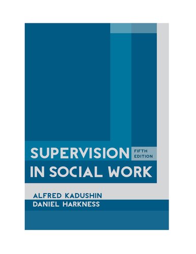Supervision In Social Work 5th Edition Alfred Kadushin Daniel Harkness