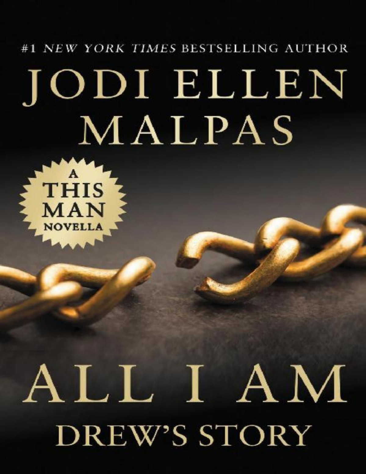 All I Am Drews Story A This Man Novella Jodi Ellen Malpas