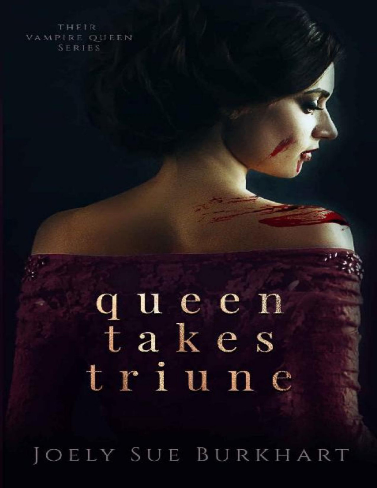 Queen Takes Triune Their Vampire Queen Book 6 Joely Sue Burkhart