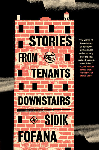 Stories From The Tenants Downstairs Sidik Fofana
