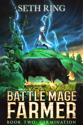 Germination A Fantasy Litrpg Adventure Battle Mage Farmer Book 2 Ring Seth