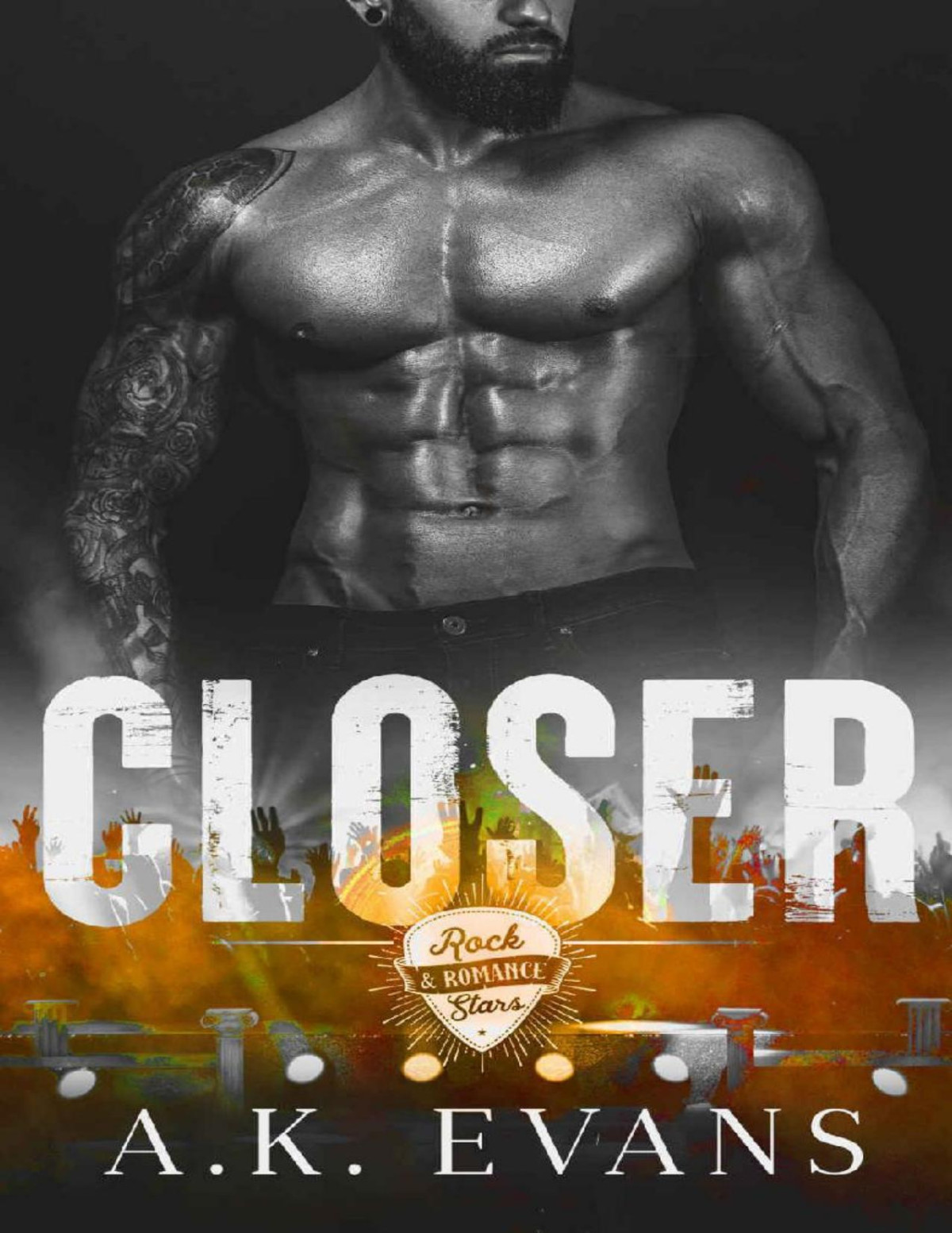 Closer Rock Stars Romance Book 3 Ak Evans