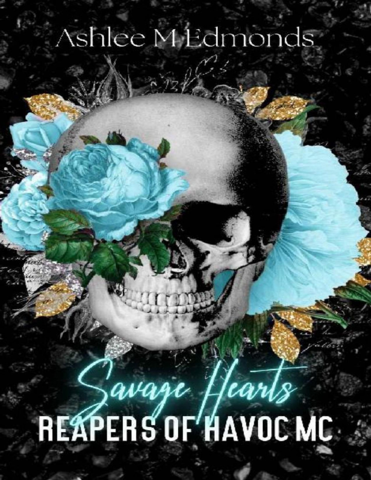 Savage Hearts Reapers Of Havoc Mc Ashlee M Edmonds