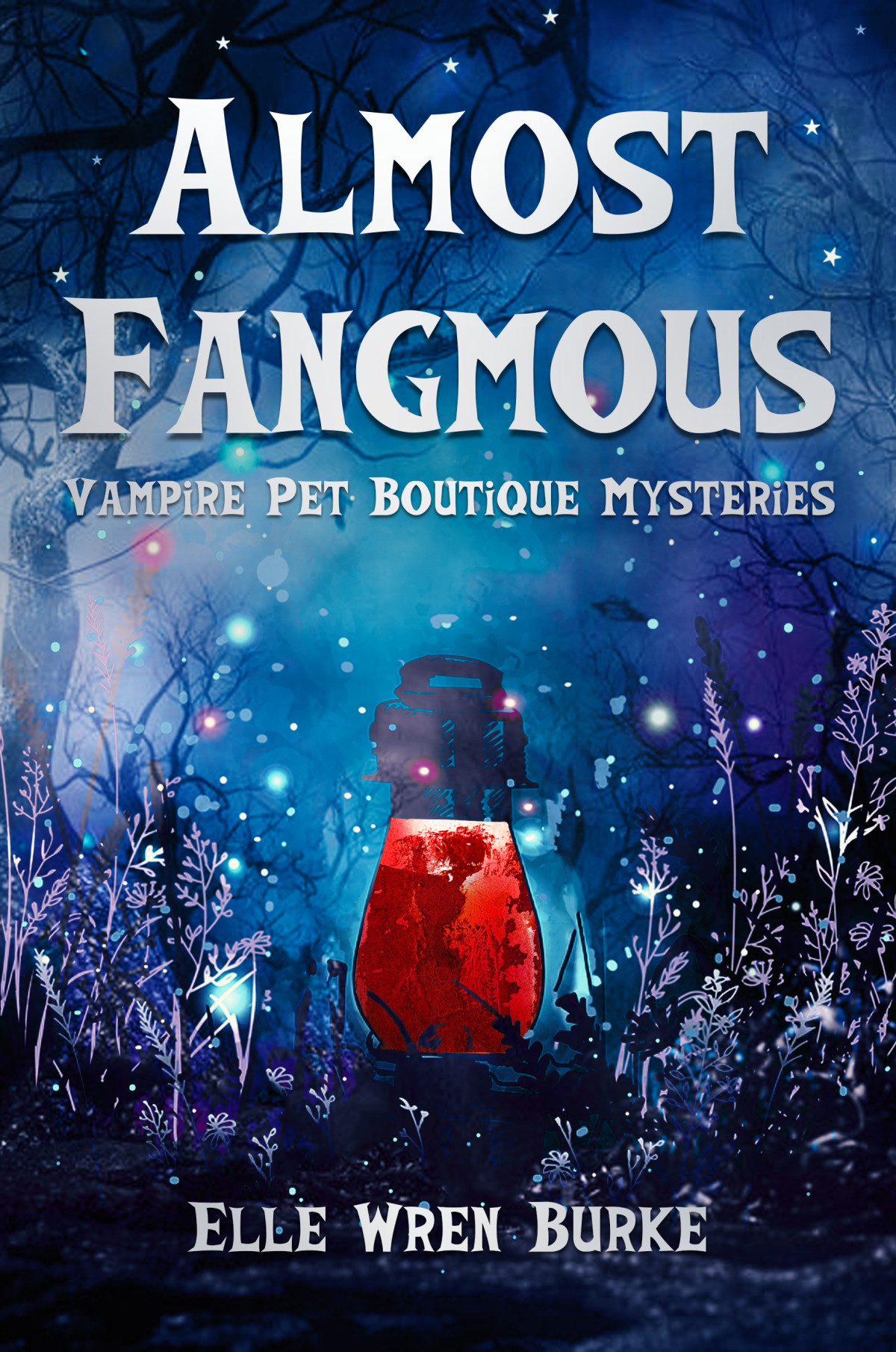 Almost Fangmous Vampire Pet Boutique Mystery 05 Elle Wren Burke
