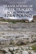 Translations Of Greek Tragedy In The Work Of Ezra Pound Peter Liebregts
