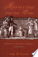 Revolution And The Word The Rise Of The Novel In America Expanded Edition Cathy N Davidson