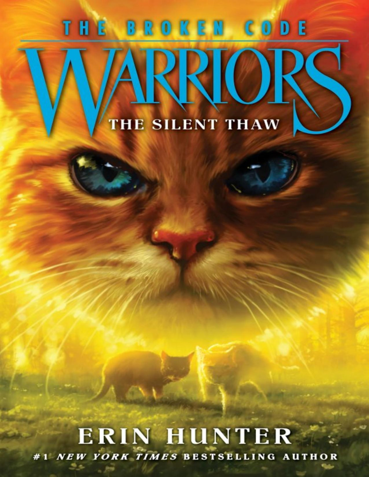 Warriors The Broken Code 2 The Silent Thaw Erin Hunter