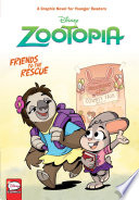 Disney Zootopia Friends To The Rescue Younger Readers Graphic Novel 1st Edition Disney