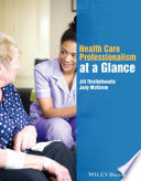 Health Care Professionalism At A Glance 1st Edition Jill Thistlethwaite