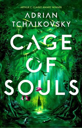 Cage Of Souls Adrian Tchaikovsky
