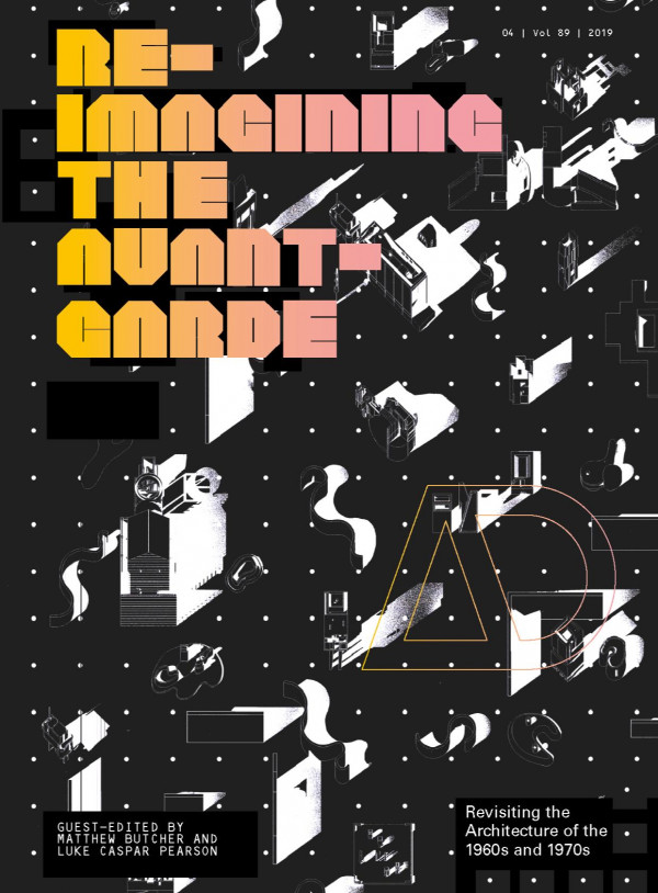 Reimagining The Avantgarde Revisiting The Architecture Of The 1960s And 1970s 1st Edition Luke C Pearson
