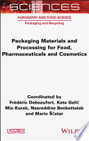 Packaging Materials And Processing For Food Pharmaceuticals And Cosmetics 1st Edition Frederic Debeaufort