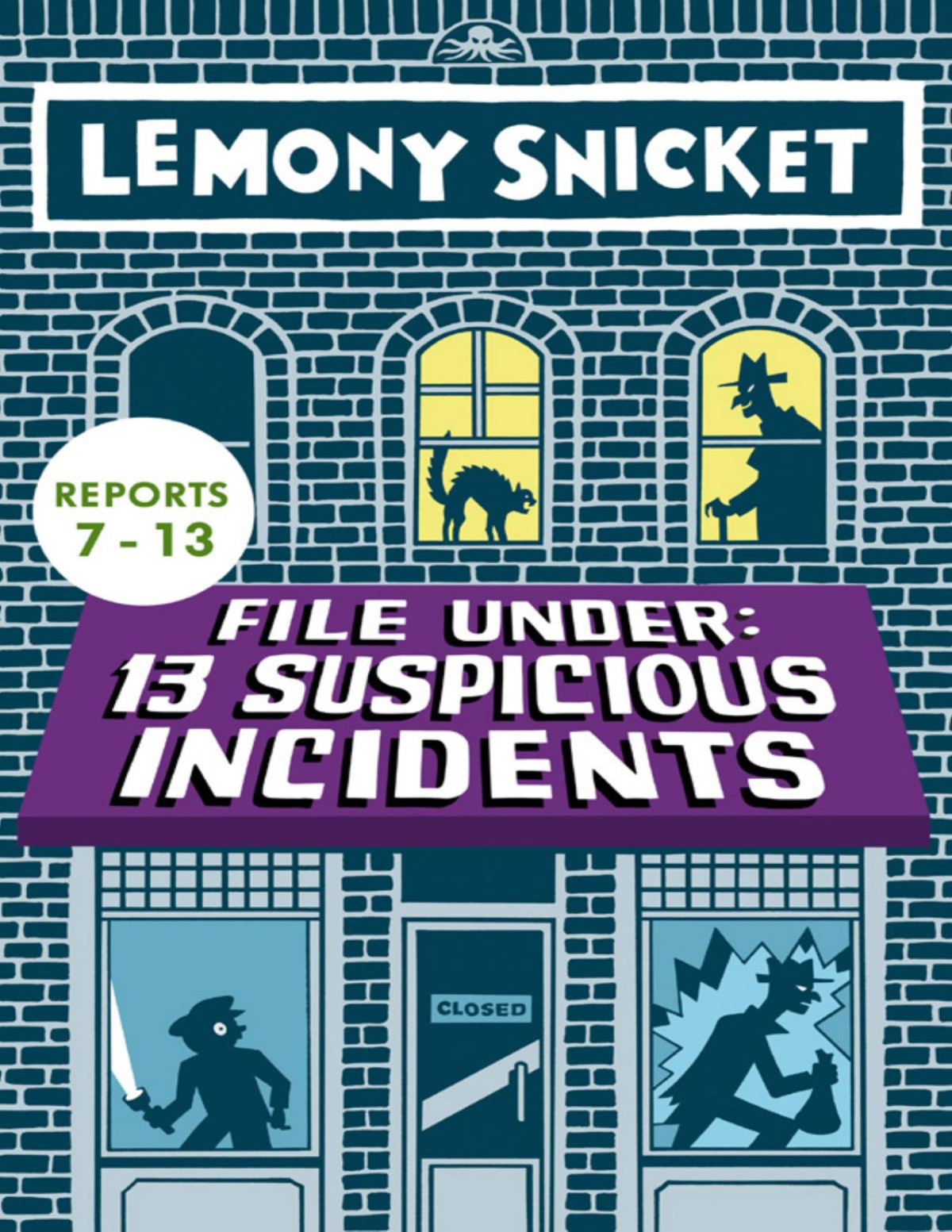 File Under 13 Suspicious Incidents Lemony Snicket
