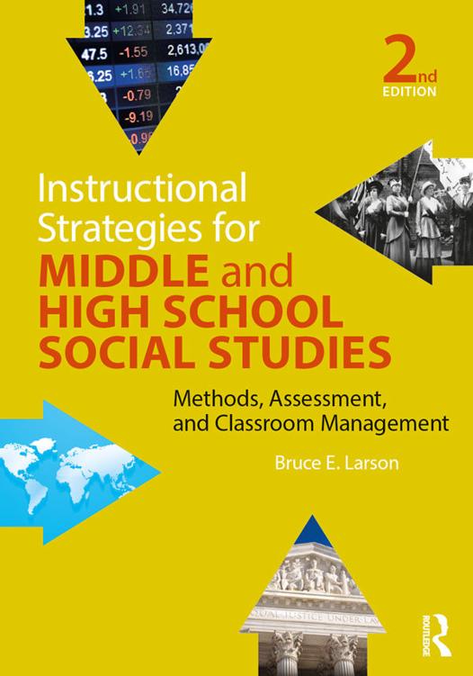Instructional Strategies For Middle And High School Social Studies Bruce E Larson