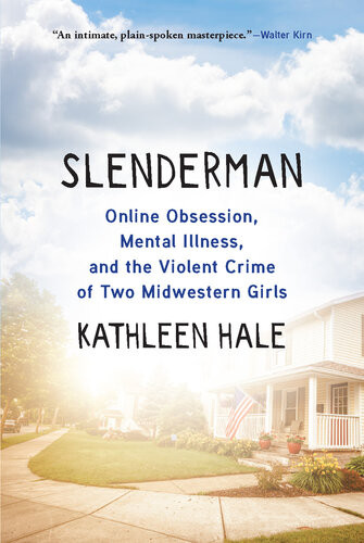 Slenderman First Edition Kathleen Hale