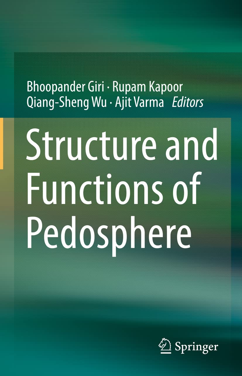 Structure And Functions Of Pedosphere Bhoopander Giri Rupam Kapoor
