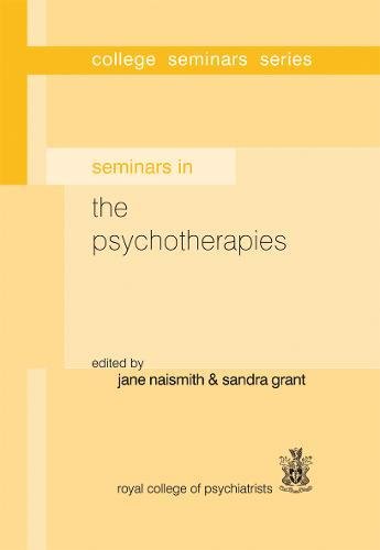 Seminars In The Pyschotherapies 1st Edition Jane Naismith Sandra Grant